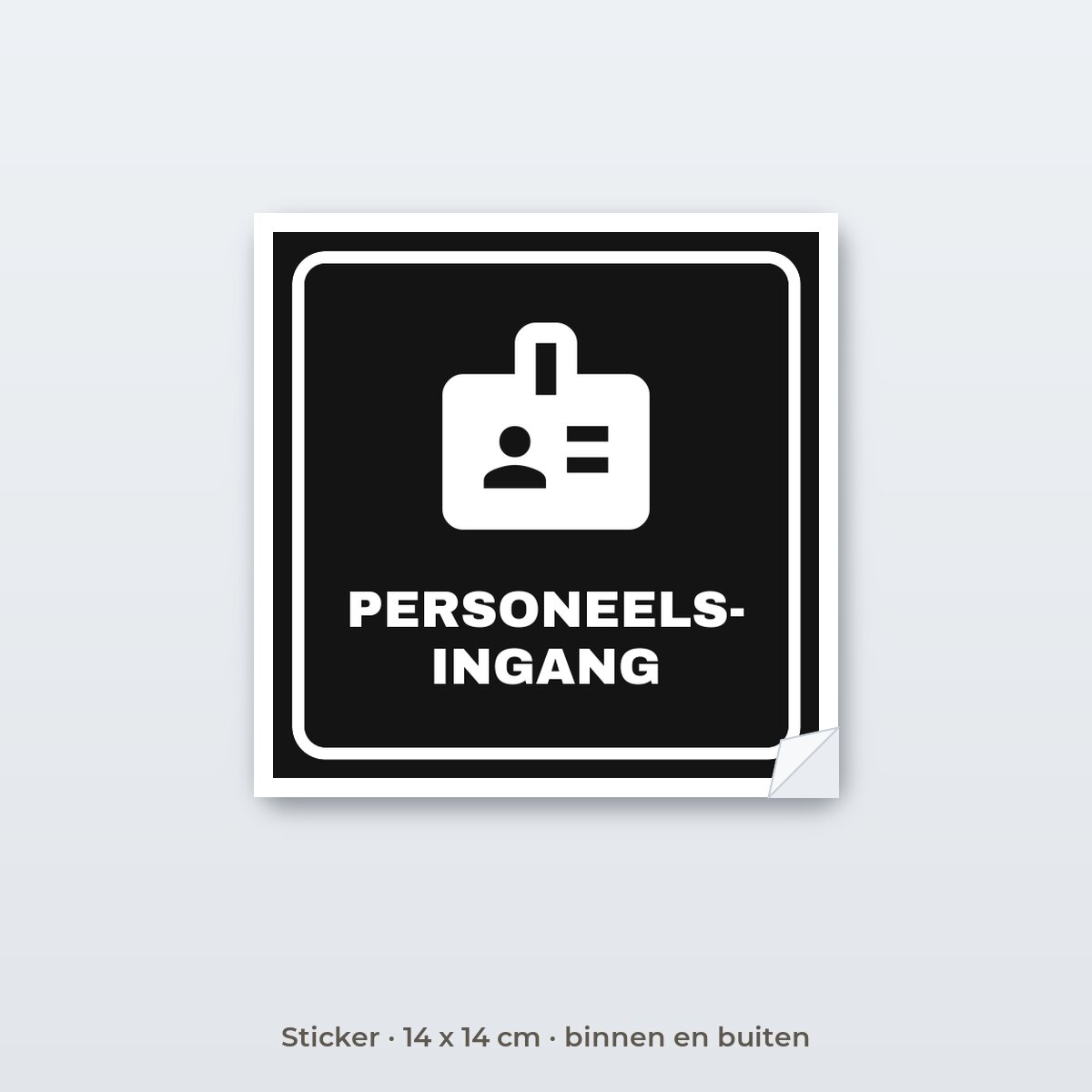 Deurbordje Personeelsingang - Sticker 14 x 14 cm
