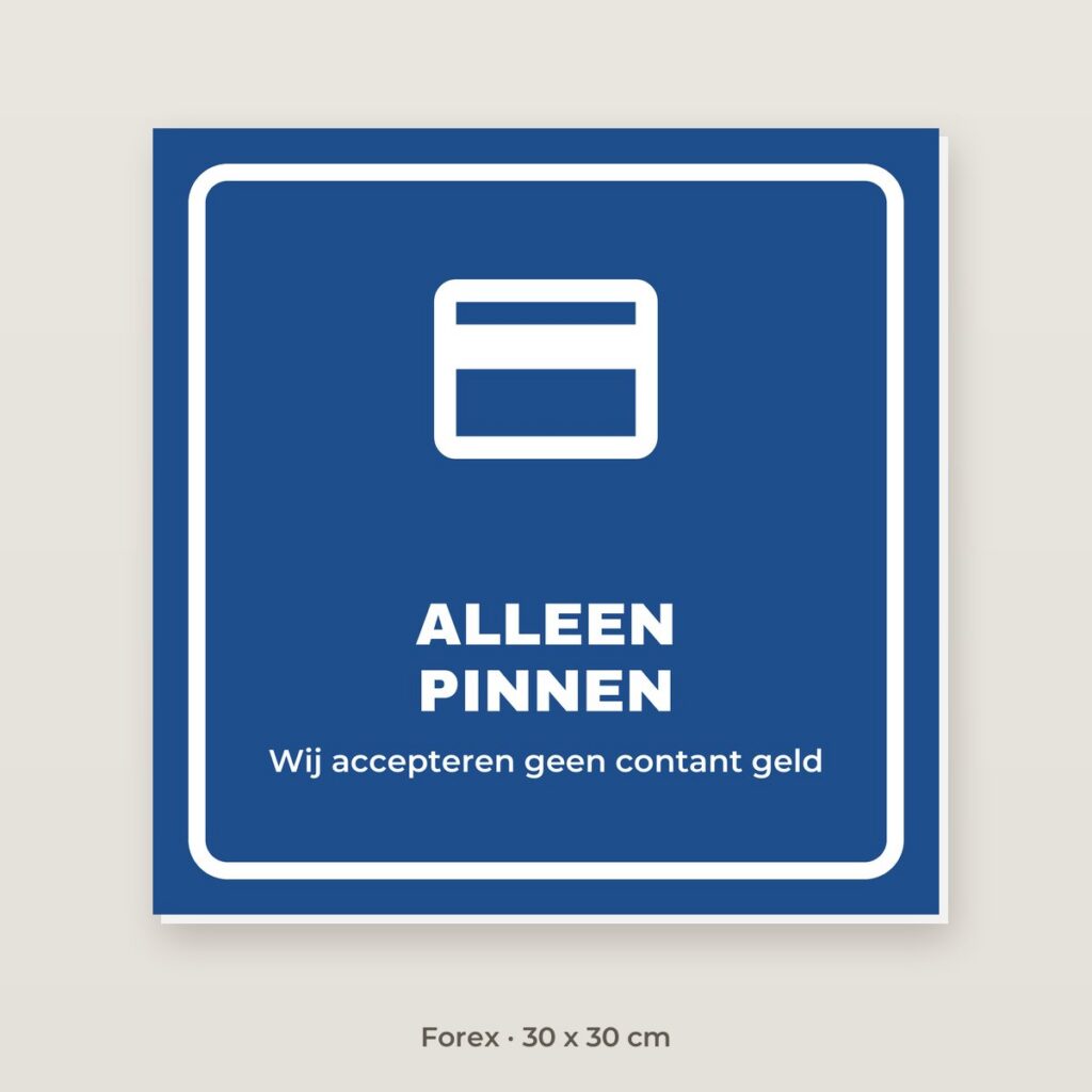 Bordje Alleen pinnen - Forex 30 x 30 cm