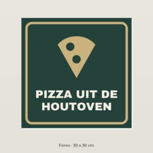 Bordje Pizza uit de houtoven - Forex 30 x 30 cm