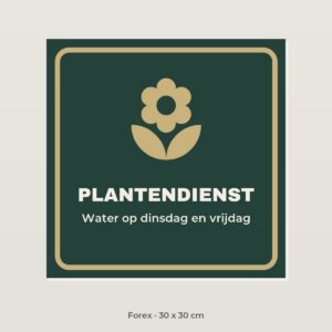 Bordje Plantendienst kantoor - Forex 30 x 30 cm