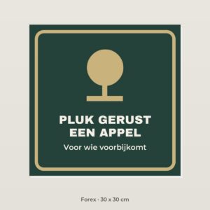 Bordje Pluk gerust een appel - Forex 30 x 30 cm