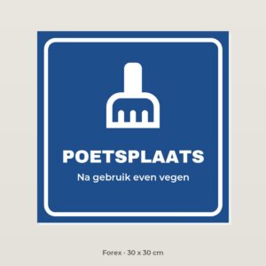 Bordje Poetsplaats - Forex 30 x 30 cm