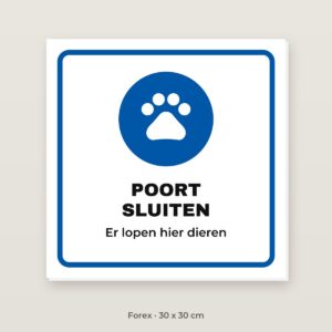 Bordje Poort sluiten - Forex 30 x 30 cm