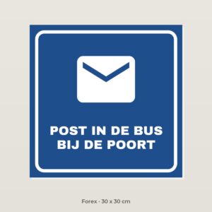 Bordje Post in de bus bij de poort - Forex 30 x 30 cm