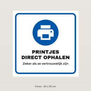Bordje Printjes direct ophalen - Forex 30 x 30 cm