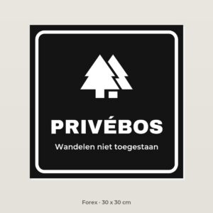 Bordje Privébos - Forex 30 x 30 cm