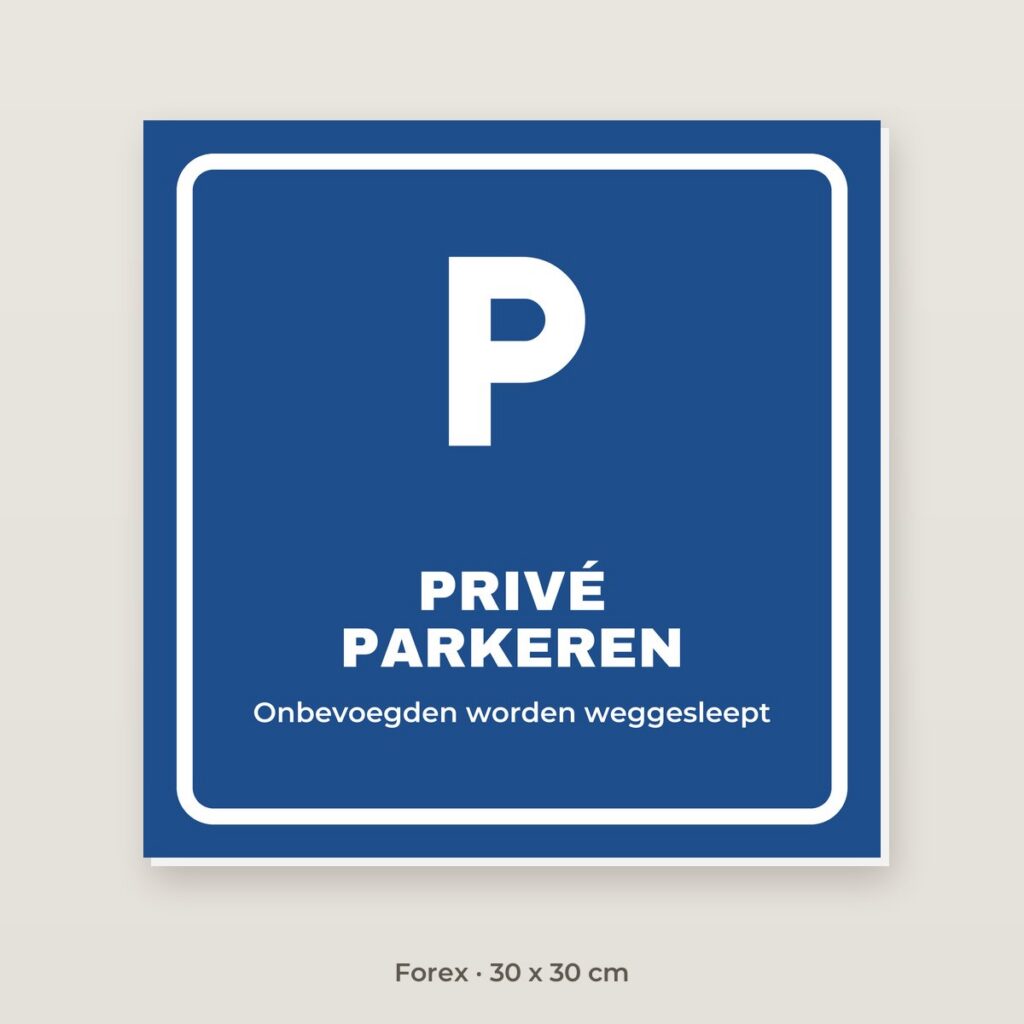 Bordje Privé parkeren - Forex 30 x 30 cm