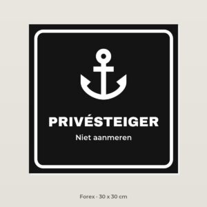 Bordje Privésteiger - Forex 30 x 30 cm