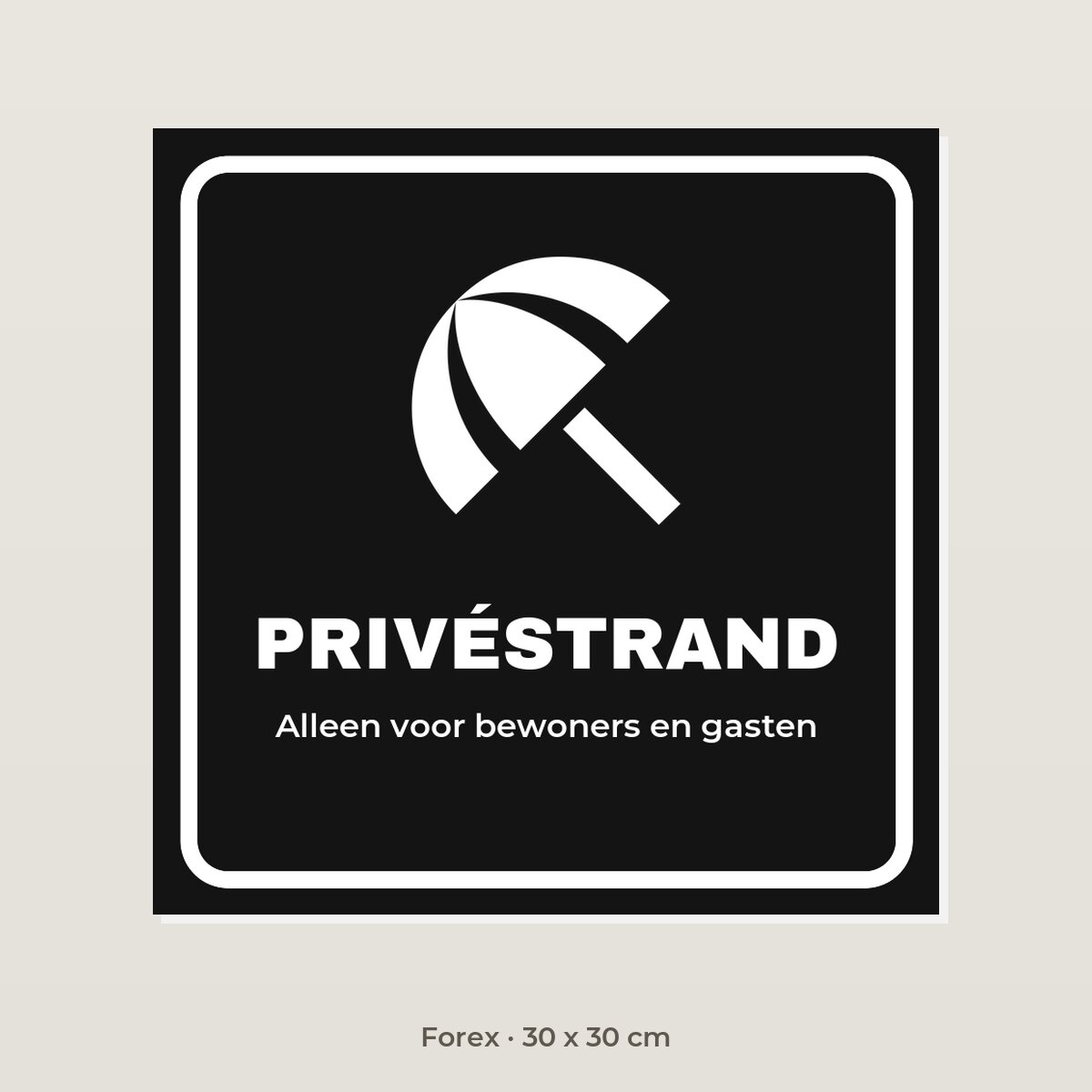Bordje Privéstrand - Forex 30 x 30 cm