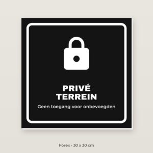 Bordje Privéterrein - Forex 30 x 30 cm