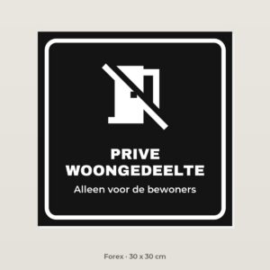 Bordje Privé woongedeelte - Forex 30 x 30 cm