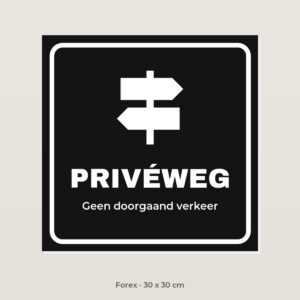 Bordje Privéweg - Forex 30 x 30 cm