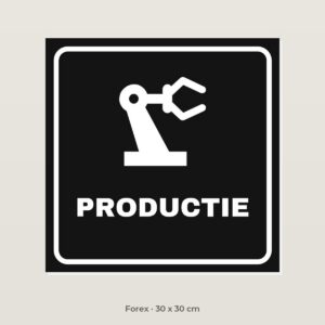 Deurbordje Productie - Forex 30 x 30 cm