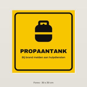 Bordje Propaantank - Forex 30 x 30 cm