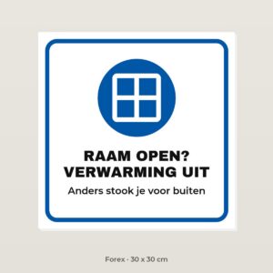 Bordje Raam open, verwarming uit - Forex 30 x 30 cm