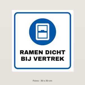 Bordje Ramen dicht bij vertrek - Forex 30 x 30 cm