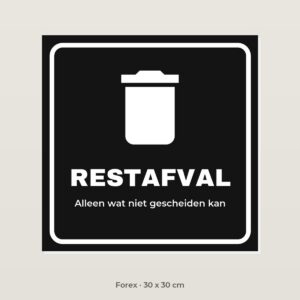 Bordje Restafval - Forex 30 x 30 cm