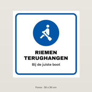 Bordje Riemen terughangen - Forex 30 x 30 cm