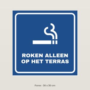 Bordje Roken alleen op het terras - Forex 30 x 30 cm