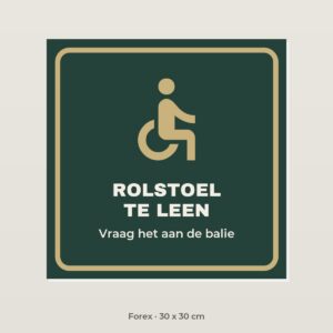 Bordje Rolstoel te leen - Forex 30 x 30 cm