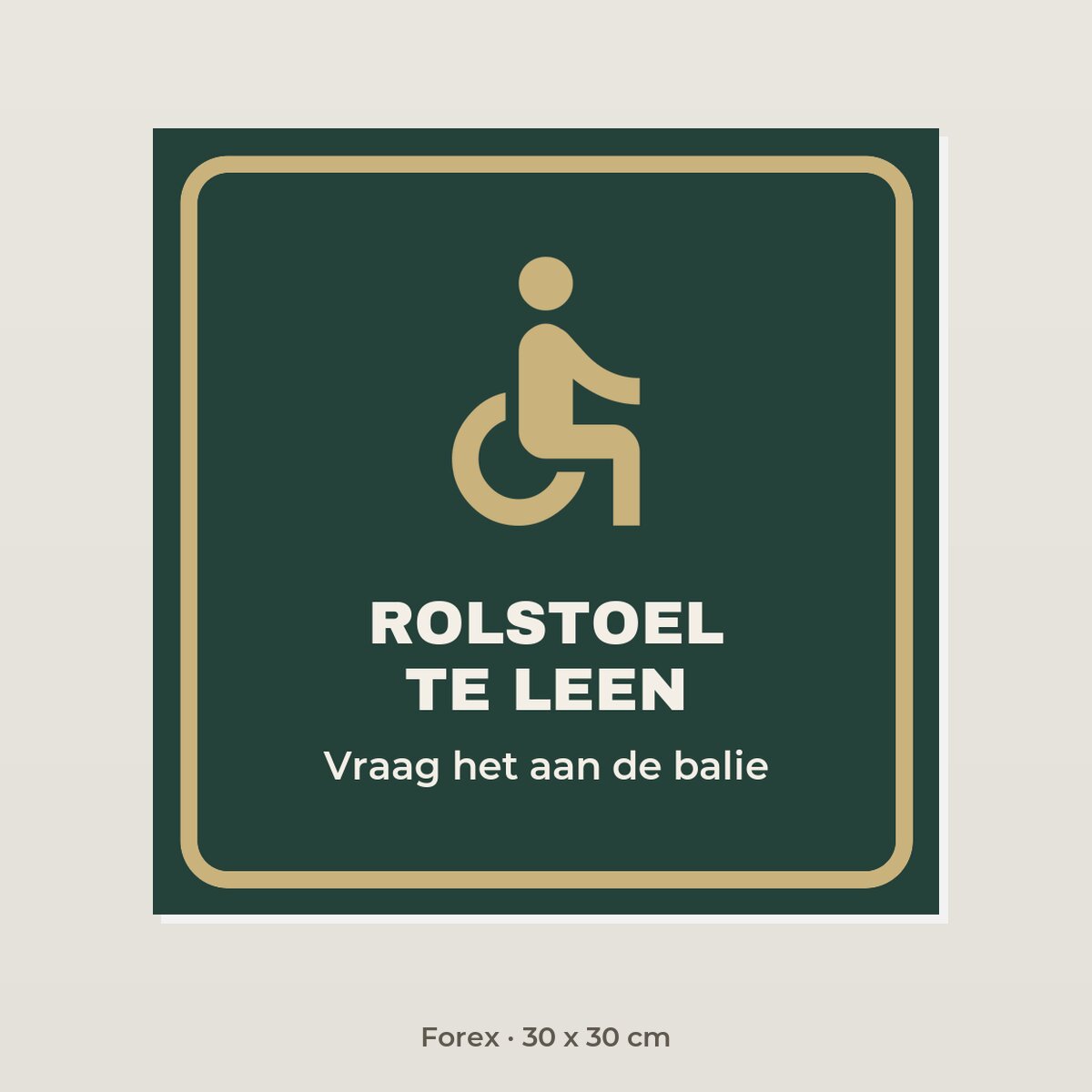 Bordje Rolstoel te leen - Forex 30 x 30 cm