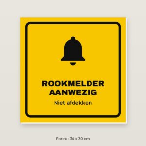 Bordje Rookmelder aanwezig - Forex 30 x 30 cm
