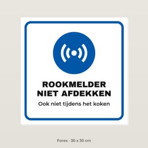 Bordje Rookmelder niet afdekken - Forex 30 x 30 cm