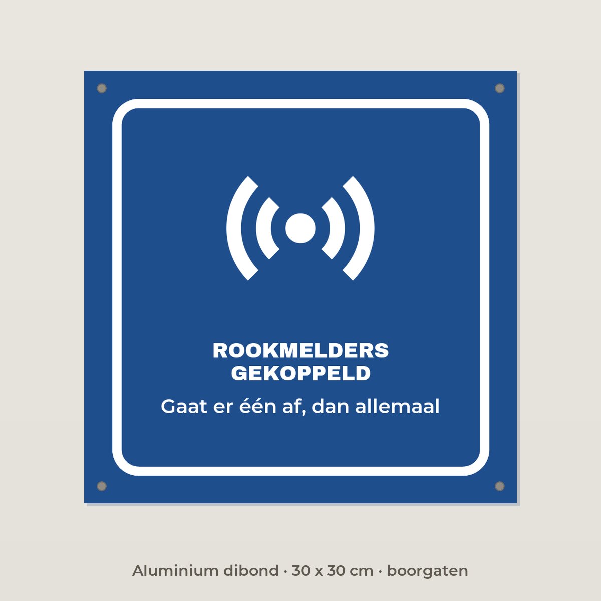 Bordje Rookmelders gekoppeld - Aluminium dibond 30 x 30 cm met boorgaten