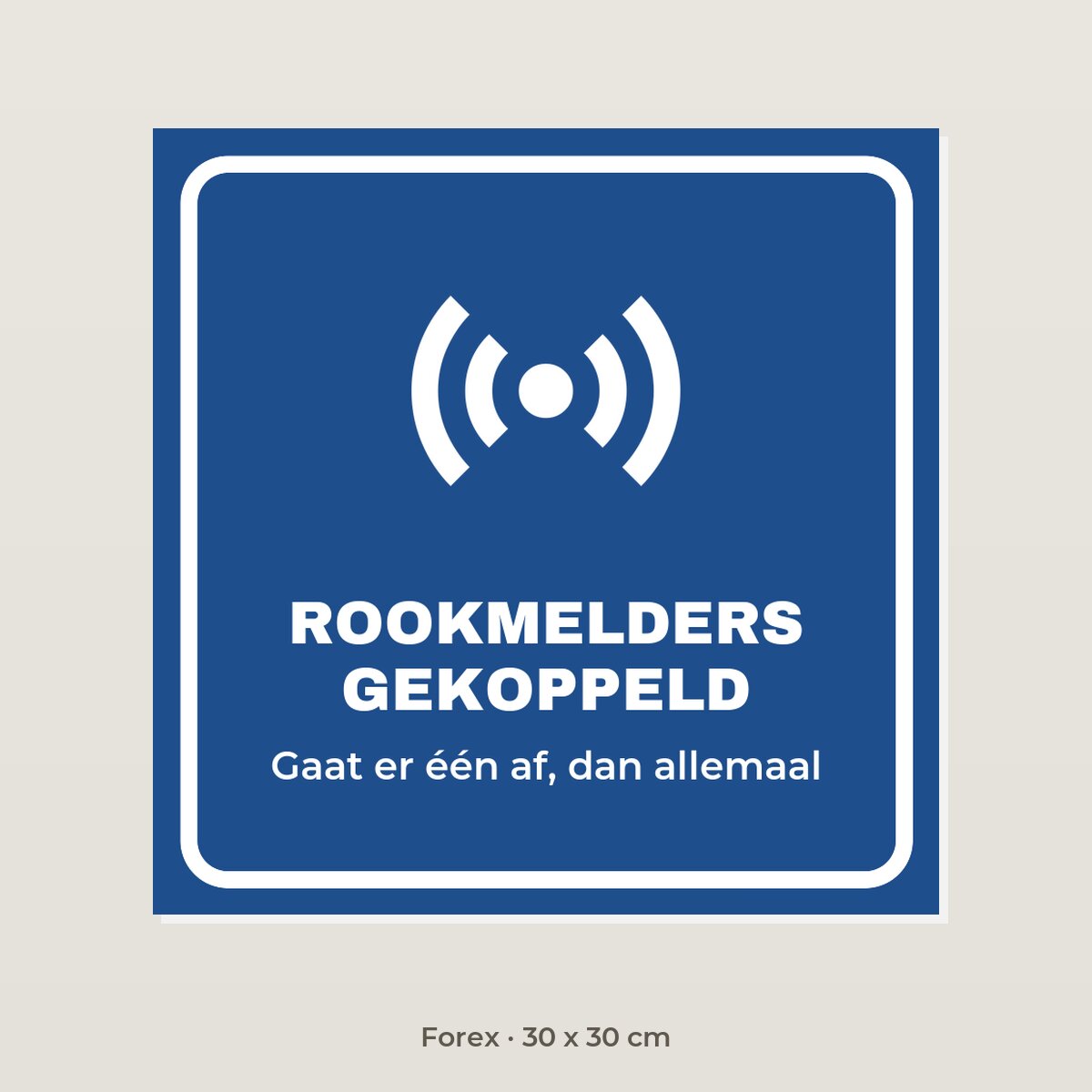 Bordje Rookmelders gekoppeld - Forex 30 x 30 cm
