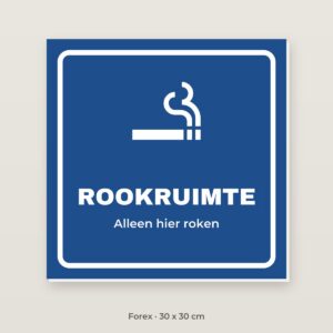 Bordje Rookruimte - Forex 30 x 30 cm