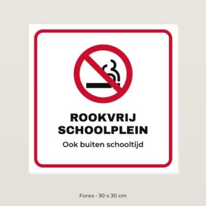 Bordje Rookvrij schoolplein - Forex 30 x 30 cm