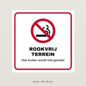 Bordje Rookvrij terrein - Forex 30 x 30 cm