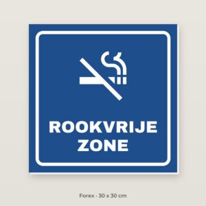 Bordje Rookvrije zone - Forex 30 x 30 cm