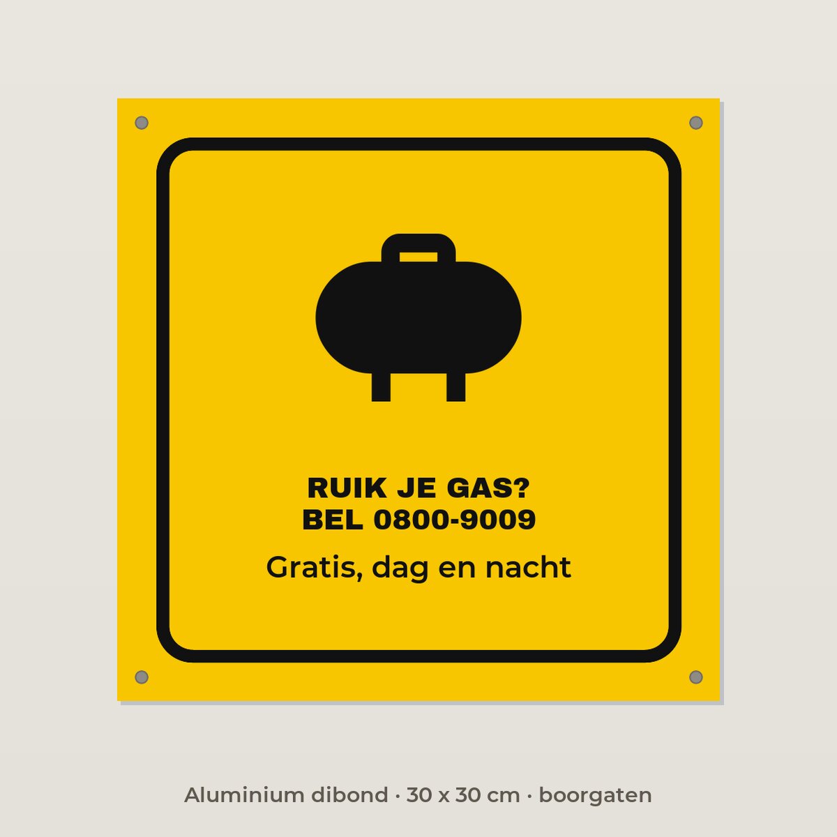 Bordje Ruik je gas - Aluminium dibond 30 x 30 cm met boorgaten
