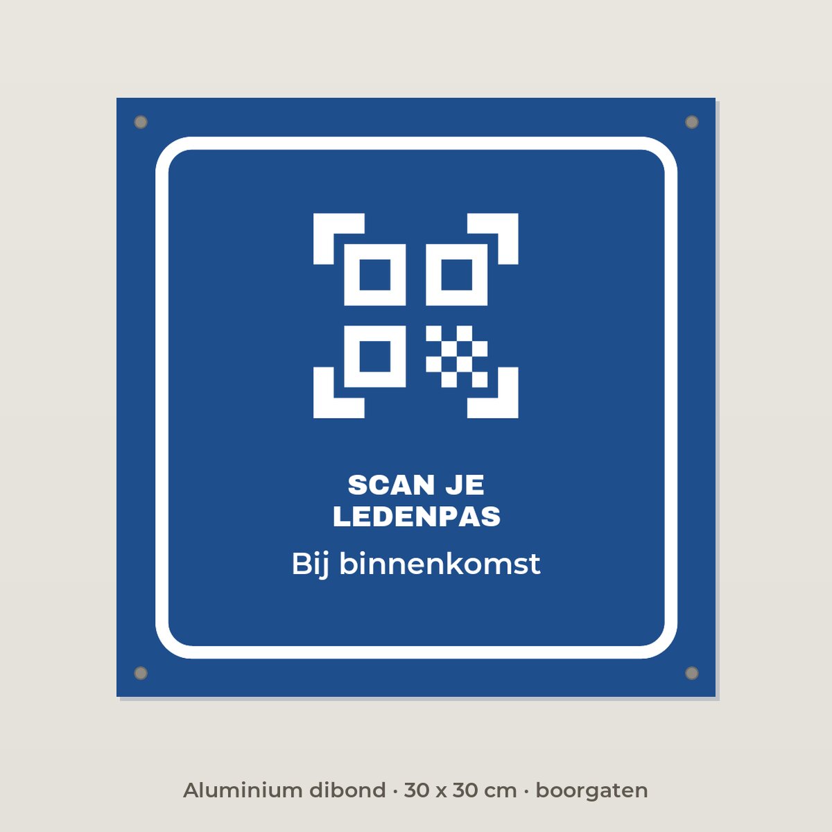 Bordje Scan je ledenpas - Aluminium dibond 30 x 30 cm met boorgaten