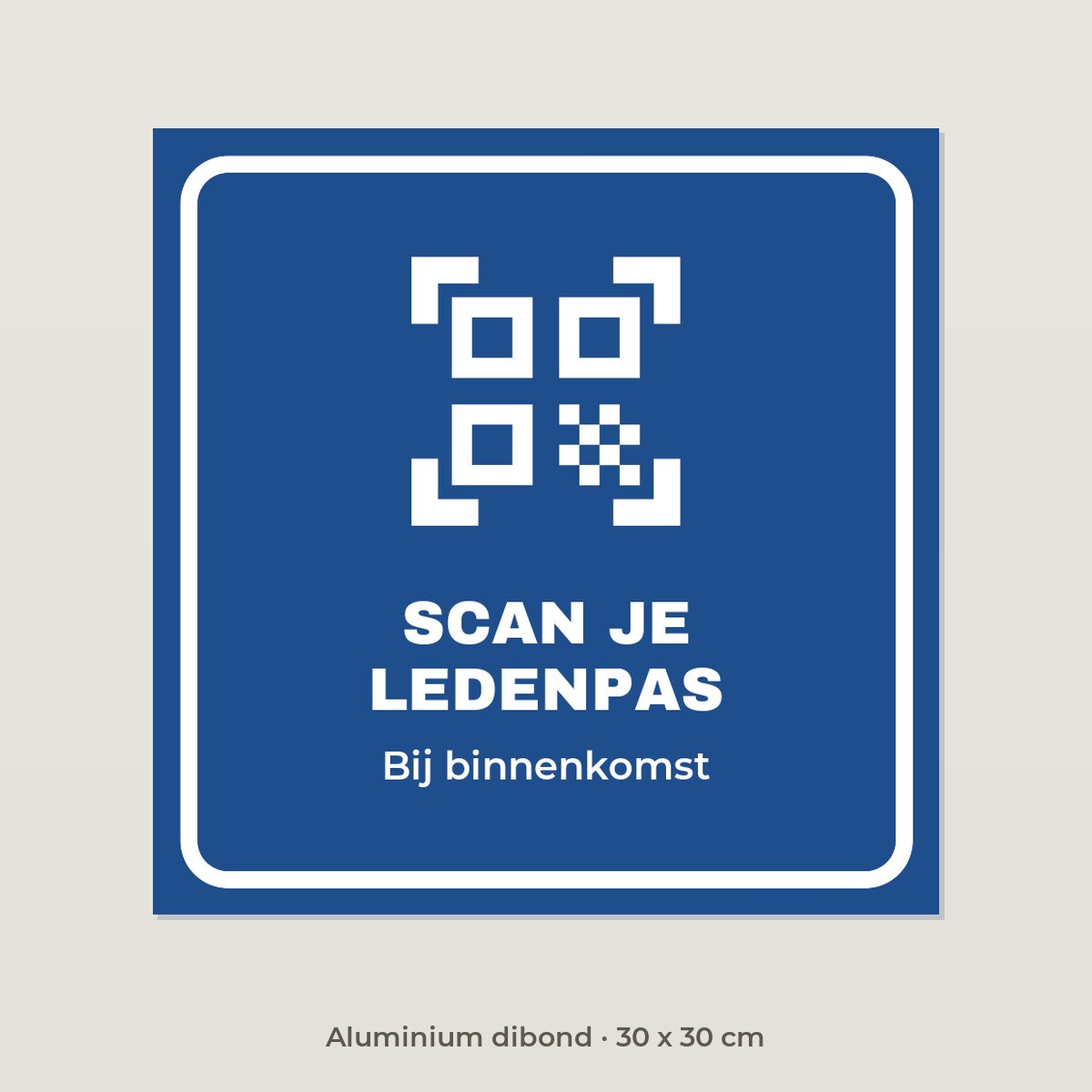 Bordje Scan je ledenpas - Aluminium dibond 30 x 30 cm