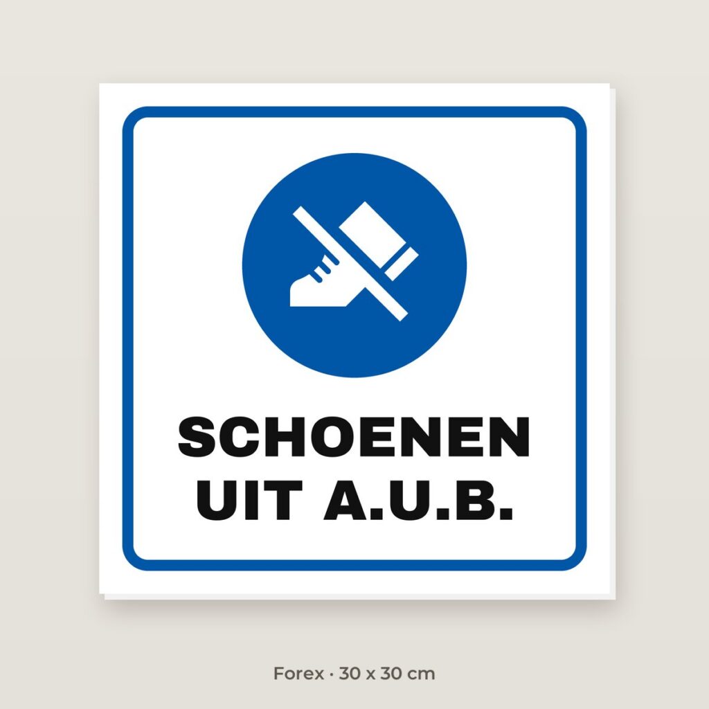 Bordje Schoenen uit - Forex 30 x 30 cm