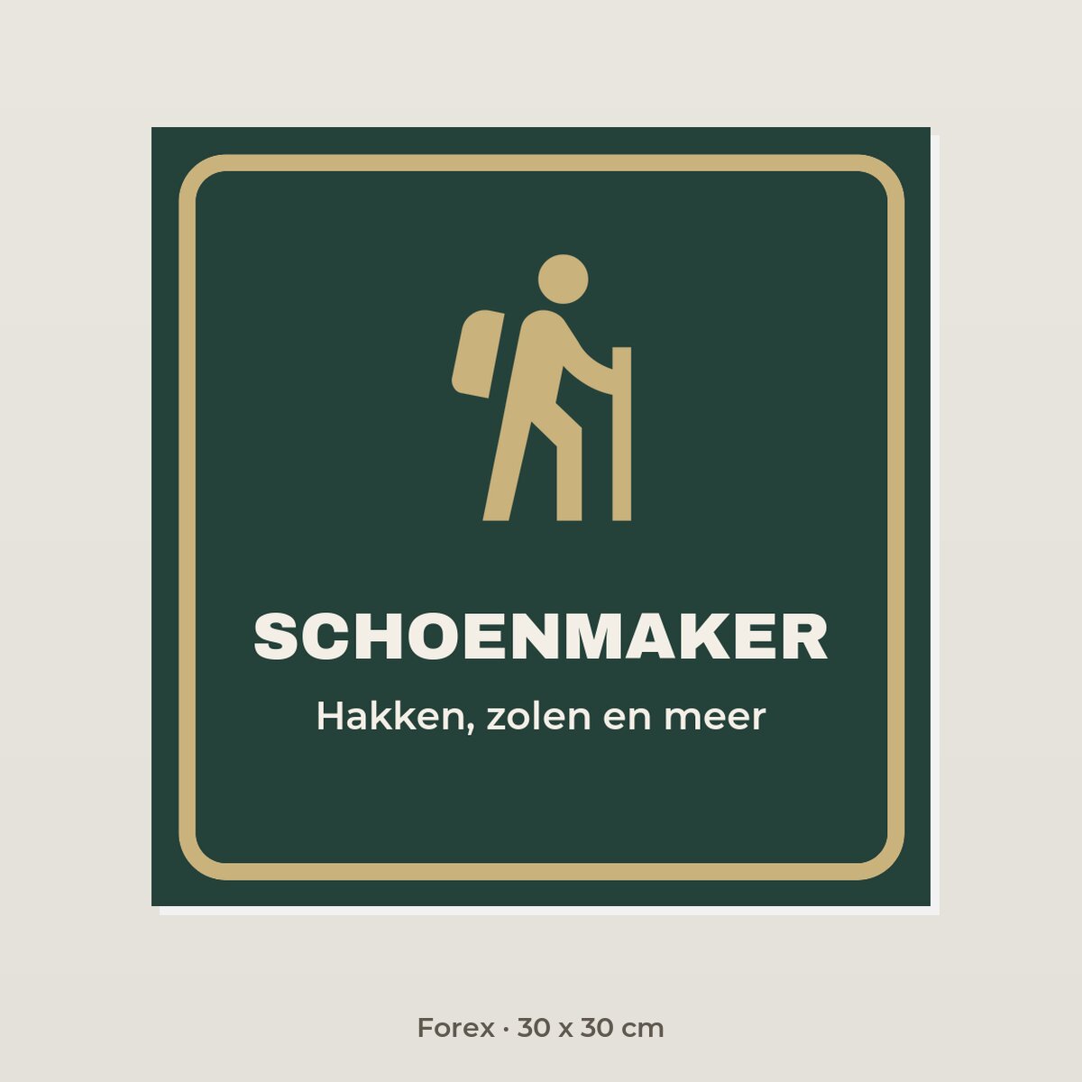 Bordje Schoenmaker - Forex 30 x 30 cm