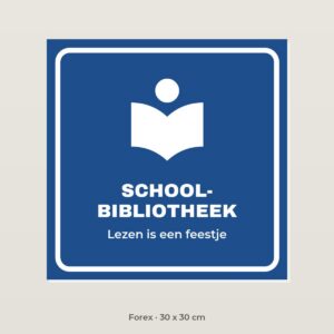 Deurbordje Schoolbibliotheek - Forex 30 x 30 cm