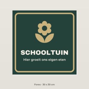 Bordje Schooltuin - Forex 30 x 30 cm