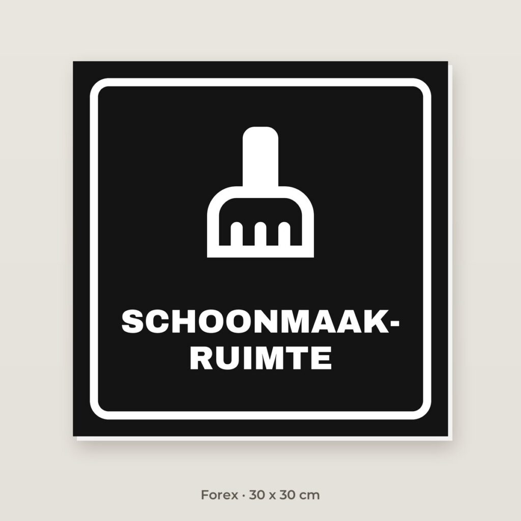 Deurbordje Schoonmaakruimte - Forex 30 x 30 cm