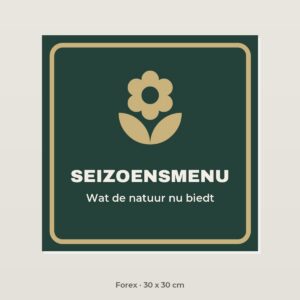 Bordje Seizoensmenu - Forex 30 x 30 cm