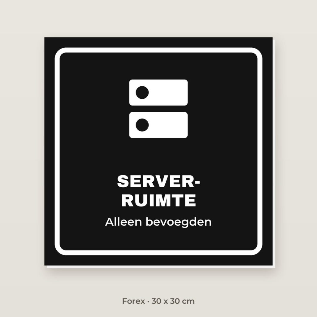 Deurbordje Serverruimte - Forex 30 x 30 cm