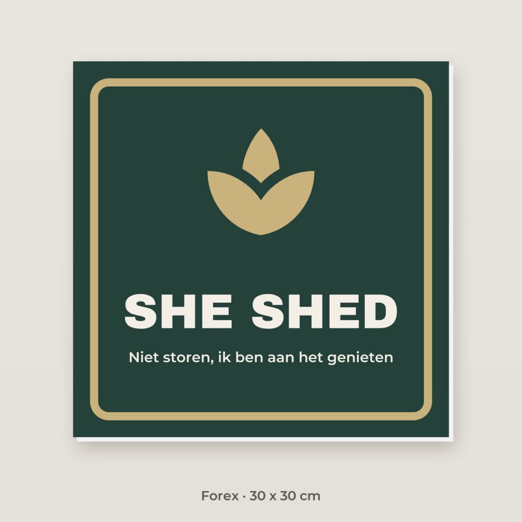 Bordje She shed - Forex 30 x 30 cm