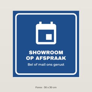 Bordje Showroom op afspraak - Forex 30 x 30 cm