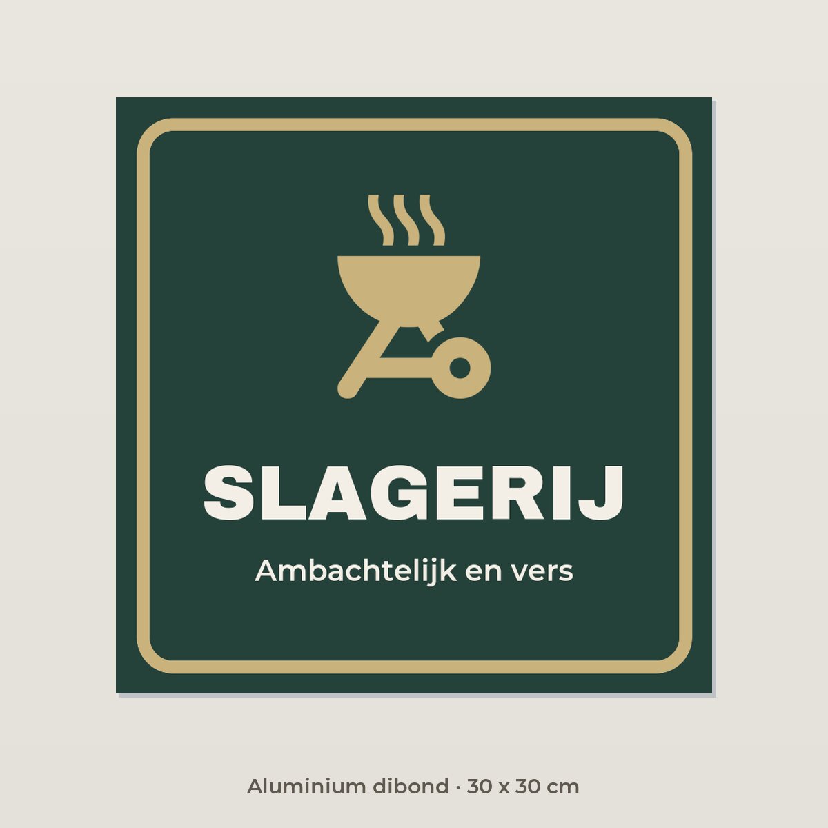 Bordje Slagerij - Aluminium dibond 30 x 30 cm