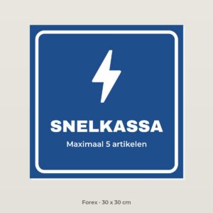 Bordje Snelkassa - Forex 30 x 30 cm