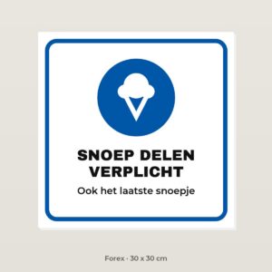 Bordje Snoep delen verplicht - Forex 30 x 30 cm