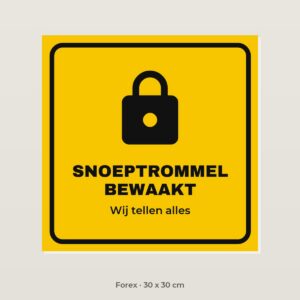 Bordje Snoeptrommel bewaakt - Forex 30 x 30 cm