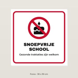 Bordje Snoepvrije school - Forex 30 x 30 cm